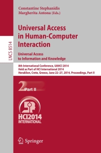 صورة الغلاف: Universal Access in Human-Computer Interaction: Universal Access to Information and Knowledge 9783319074399