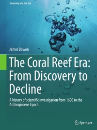 Cover image: The Coral Reef Era: From Discovery to Decline 9783319074788