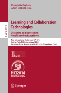 Cover image: Learning and Collaboration Technologies: Designing and Developing Novel Learning Experiences 9783319074818