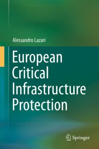 Titelbild: European Critical Infrastructure Protection 9783319074962