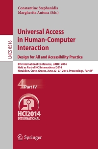 صورة الغلاف: Universal Access in Human-Computer Interaction: Design for All and Accessibility Practice 9783319075082