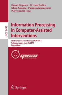 Imagen de portada: Information Processing in Computer-Assisted Interventions 9783319075204