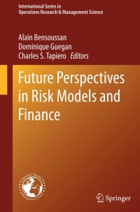 Cover image: Future Perspectives in Risk Models and Finance 9783319075235