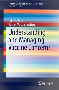 Imagen de portada: Understanding and Managing Vaccine Concerns 9783319075624