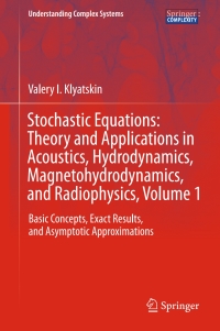 Imagen de portada: Stochastic Equations: Theory and Applications in Acoustics, Hydrodynamics, Magnetohydrodynamics, and Radiophysics, Volume 1 9783319075860