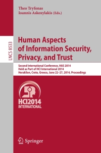 表紙画像: Human Aspects of Information Security, Privacy, and Trust 9783319076195