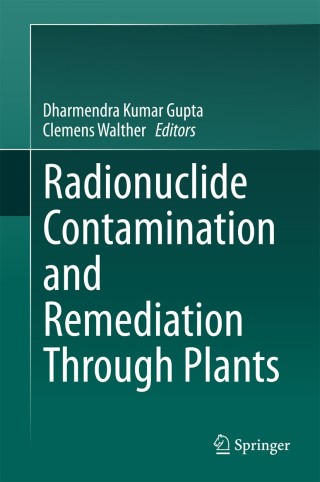 表紙画像: Radionuclide Contamination and Remediation Through Plants 9783319076645