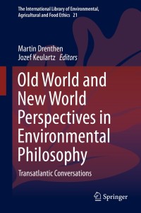 Omslagafbeelding: Old World and New World Perspectives in Environmental Philosophy 9783319076829