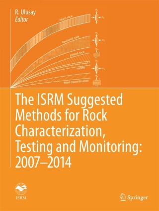 Imagen de portada: The ISRM Suggested Methods for Rock Characterization, Testing and Monitoring: 2007-2014 9783319077123