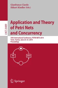صورة الغلاف: Application and Theory of Petri Nets and Concurrency 9783319077338