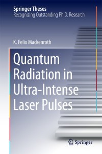 Cover image: Quantum Radiation in Ultra-Intense Laser Pulses 9783319077390