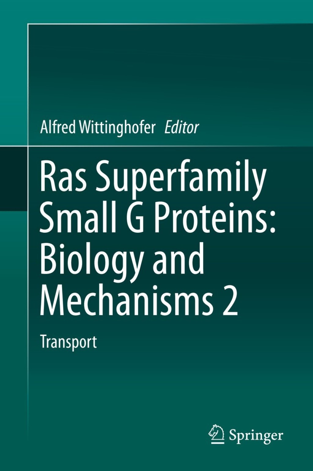 Ras Superfamily Small G Proteins: Biology and Mechanisms 2 Transport