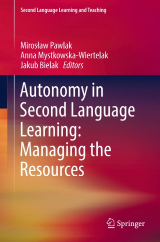 صورة الغلاف: Autonomy in Second Language Learning: Managing the Resources 9783319077635