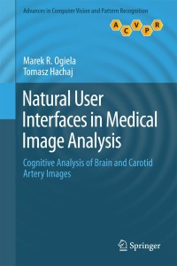 Imagen de portada: Natural User Interfaces in Medical Image Analysis 9783319077994