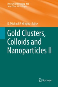 Imagen de portada: Gold Clusters, Colloids and Nanoparticles II 9783319078441