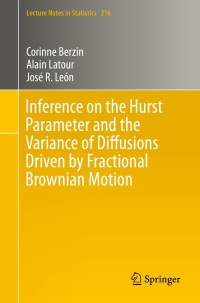 Omslagafbeelding: Inference on the Hurst Parameter and the Variance of Diffusions Driven by Fractional Brownian Motion 9783319078748