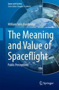 Omslagafbeelding: The Meaning and Value of Spaceflight 9783319078779