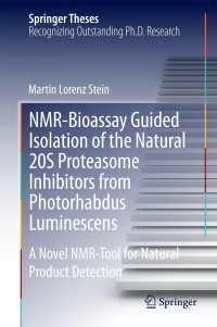 Omslagafbeelding: NMR-Bioassay Guided Isolation of the Natural 20S Proteasome Inhibitors from Photorhabdus Luminescens 9783319079134