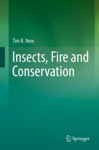 Titelbild: Insects, Fire and Conservation 9783319080956