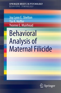 Imagen de portada: Behavioral Analysis of Maternal Filicide 9783319081496
