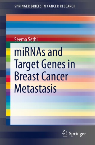 Immagine di copertina: miRNAs and Target Genes in Breast Cancer Metastasis 9783319081618