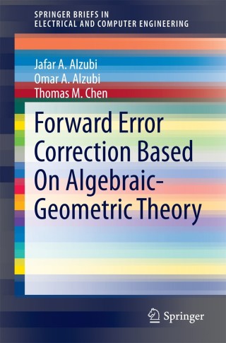 Imagen de portada: Forward Error Correction Based On Algebraic-Geometric Theory 9783319082929
