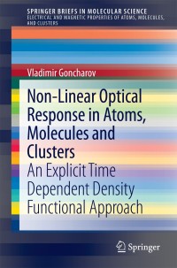 Cover image: Non-Linear Optical Response in Atoms, Molecules and Clusters 9783319083193