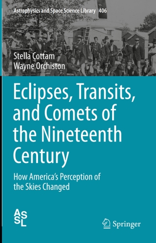 Imagen de portada: Eclipses, Transits, and Comets of the Nineteenth Century 9783319083407