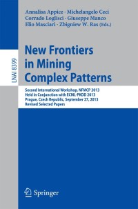 Cover image: New Frontiers in Mining Complex Patterns 9783319084060