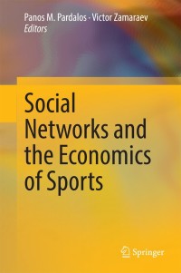 Cover image: Social Networks and the Economics of Sports 9783319084398