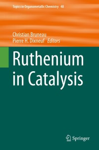 Cover image: Ruthenium in Catalysis 9783319084817