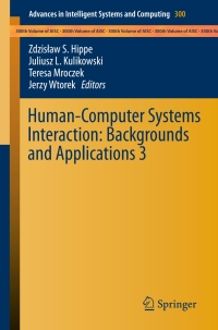 Imagen de portada: Human-Computer Systems Interaction: Backgrounds and Applications 3 9783319084909