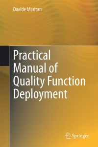 صورة الغلاف: Practical Manual of Quality Function Deployment 9783319085203