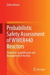 Cover image: Probabilistic Safety Assessment of WWER440 Reactors 9783319085470
