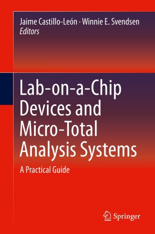Cover image: Lab-on-a-Chip Devices and Micro-Total Analysis Systems 9783319086866
