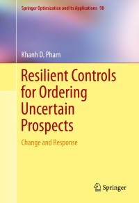 Omslagafbeelding: Resilient Controls for Ordering Uncertain Prospects 9783319087047