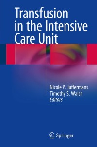 Cover image: Transfusion in the Intensive Care Unit 9783319087344