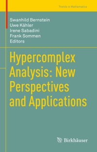 Cover image: Hypercomplex Analysis: New Perspectives and Applications 9783319087702