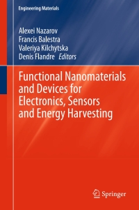 Cover image: Functional Nanomaterials and Devices for Electronics, Sensors and Energy Harvesting 9783319088037