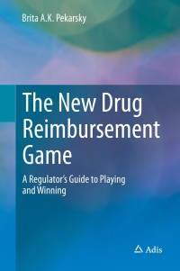 Cover image: The New Drug Reimbursement Game 9783319089027