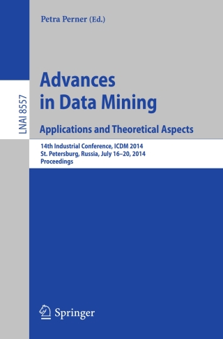 Cover image: Advances in Data Mining: Applications and Theoretical Aspects 9783319089751