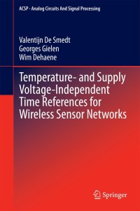 Imagen de portada: Temperature- and Supply Voltage-Independent Time References for Wireless Sensor Networks 9783319090023