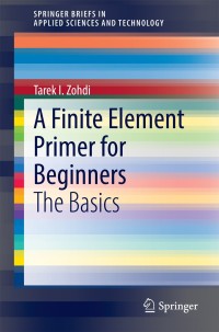 Imagen de portada: A Finite Element Primer for Beginners 9783319090351