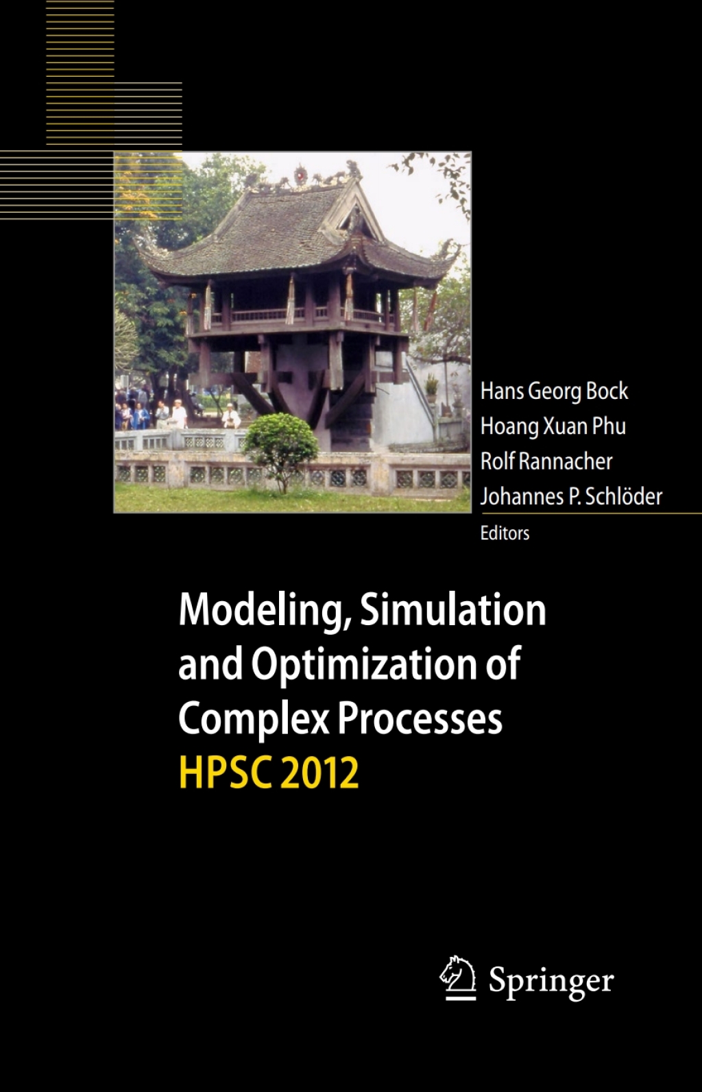 Modeling, Simulation and Optimization of Complex Processes – HPSC 2012 Proceedings of the Fifth International Conference on High Performance Scientific Computing, March 5-9, 2012, Hanoi, Vietnam