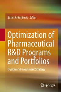 Imagen de portada: Optimization of Pharmaceutical R&D Programs and Portfolios 9783319090740