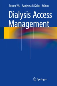 صورة الغلاف: Dialysis Access Management 9783319090924