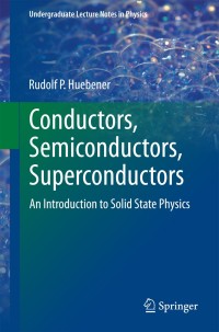 Imagen de portada: Conductors, Semiconductors, Superconductors 9783319091402