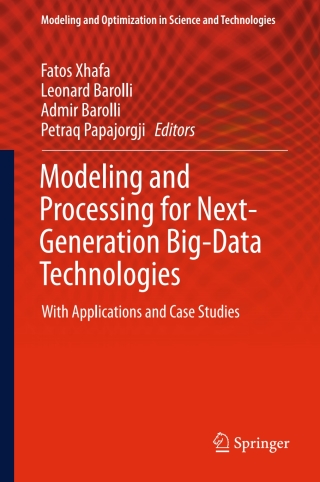 表紙画像: Modeling and Processing for Next-Generation Big-Data Technologies 9783319091761