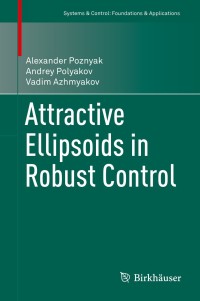 Cover image: Attractive Ellipsoids in Robust Control 9783319092096