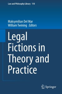 Omslagafbeelding: Legal Fictions in Theory and Practice 9783319092317